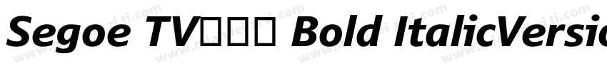 Segoe TV兰亭黑 Bold ItalicVersion 1字体转换